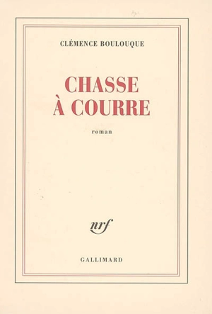 Chasse à courre - Clémence Boulouque