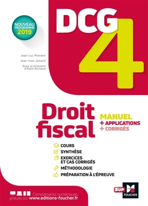 DCG 4, droit fiscal : manuel + applications + corrigés : nouveau programme 2019 - Jean-Luc Mondon