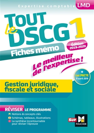 Tout le DSCG 1 : gestion juridique, fiscale et sociale : fiches mémo - Françoise Rouaix