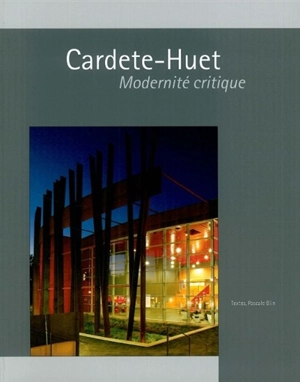 Cardete-Huet : modernité critique - Pascale Blin