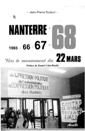 Nanterre 1965, 66, 67, 68 : vers le mouvement du 22 mars - Jean-Pierre Duteuil