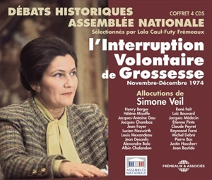 L'interruption volontaire de grossesse : débats historiques à l'Assembleé nationale, novembre-décembre 1974 - Simone Veil