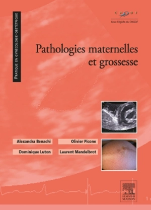 Pathologies maternelles et grossesse