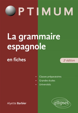 La grammaire espagnole en fiches : classes péparatoires, grandes écoles, universités - Alyette Barbier