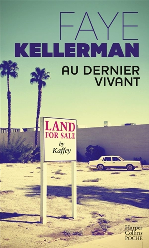 Au dernier vivant - Faye Kellerman