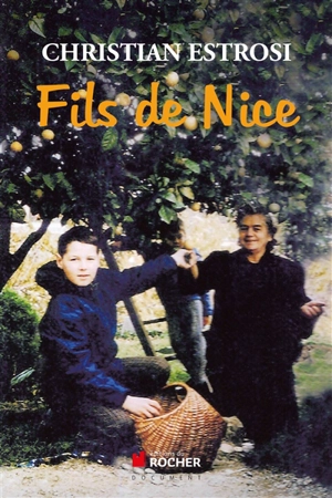 Fils de Nice - Christian Estrosi