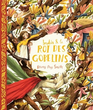 Imelda & le roi des gobelins - Briony May Smith