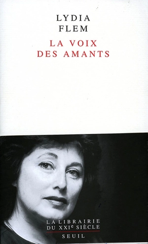 La voix des amants - Lydia Flem