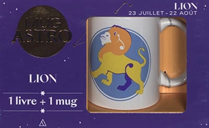 Lion : 23 juillet-22 août : 1 livre + 1 mug - Fabienne Tanti