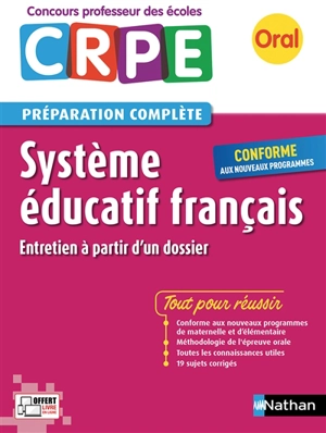 Système éducatif français, entretien à partir d'un dossier : oral CRPE, concours professeur des écoles, préparation complète : conforme aux nouveaux programmes - Alain Corneloup