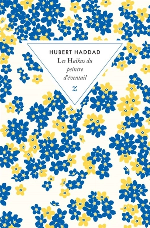 Les haïkus du peintre d'éventail - Hubert Haddad