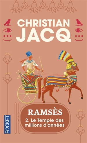 Ramsès. Vol. 2. Le temple des millions d'années - Christian Jacq