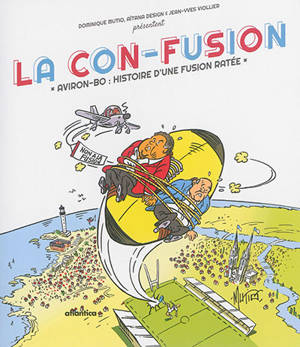 La con-fusion : Aviron-BO : histoire d'une fusion ratée - Jean-Yves Viollier