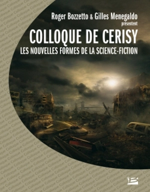 Les nouvelles formes de la science-fiction : actes du colloque de Cerisy, 2003 - Centre culturel international (Cerisy-la-Salle, Manche). Colloque (2003)