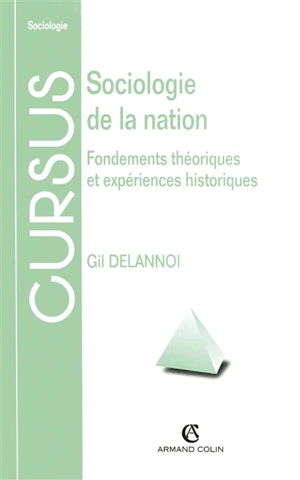 Sociologie de la nation - Gil Delannoi