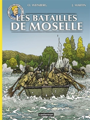 Les reportages de Lefranc. Les batailles de Moselle - Jacques Martin