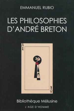 Les philosophies d'André Breton (1924-1941) - Emmanuel Rubio