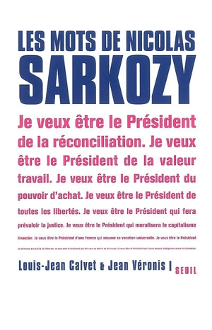 Les mots de Nicolas Sarkozy - Louis-Jean Calvet