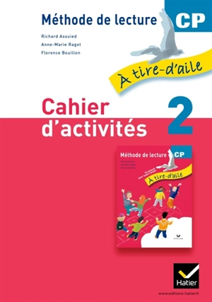 A tire d'aile, méthode de lecture CP : cahier d'activités. Vol. 2 - Richard Assuied