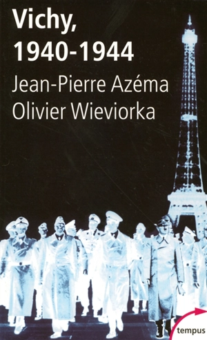 Vichy 1940-1944 - Jean-Pierre Azéma