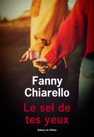 Le sel de tes yeux - Fanny Chiarello