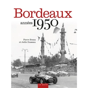 Bordeaux années 1950 - Pierre Brana