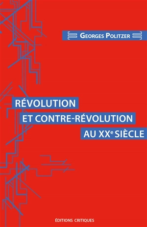 Révolution et contre-révolution au XXe siècle - Georges Politzer