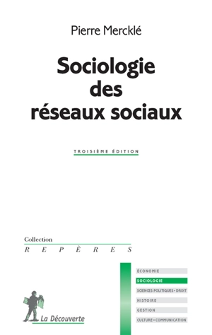 Sociologie des réseaux sociaux - Pierre Mercklé