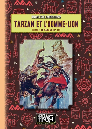 Le cycle de Tarzan. Vol. 17. Tarzan et l'homme-lion - Edgar Rice Burroughs