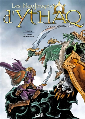 Les naufragés d'Ythaq. Vol. 4. L'ombre de Khengis - Christophe Arleston