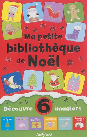 Ma petite bibliothèque de Noël : découvre 6 imagiers - Lucy Barnard