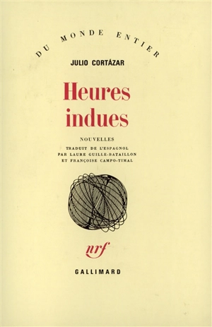 Heures indues - Julio Cortazar