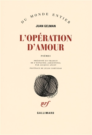 L'opération d'amour : poèmes - Juan Gelman