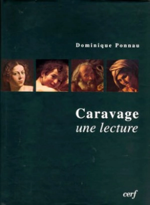 Caravage : une lecture - Dominique Ponnau