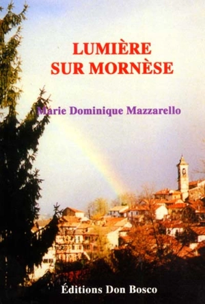 Lumière sur Mornèse : Marie-Dominique Mazzarello - Geneviève Pelsser