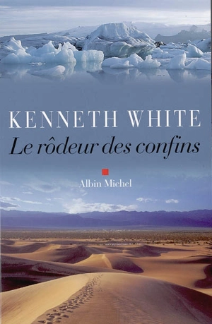 Le rôdeur des confins - Kenneth White