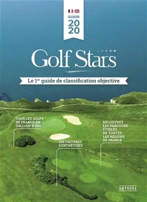 Golf stars : le 1er guide de classification objective - Stéphane Coudoux