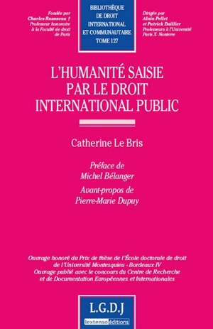 L'humanité saisie par le droit international public - Catherine Le Bris