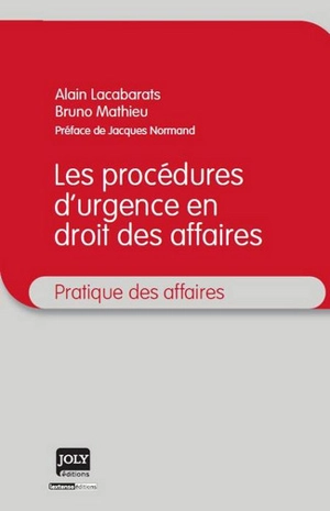 Les procédures d'urgence en droit des affaires - Alain Lacabarats