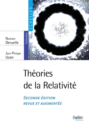 Théories de la relativité - Nathalie Deruelle