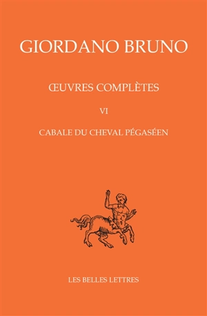 Oeuvres complètes. Vol. 6. Cabale du cheval pégaséen. Opere complete. Vol. 6. Cabale du cheval pégaséen