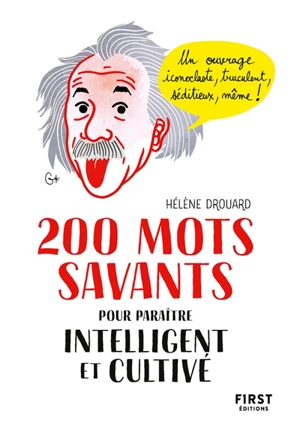 200 mots savants pour paraître intelligent et cultivé - Hélène Drouard