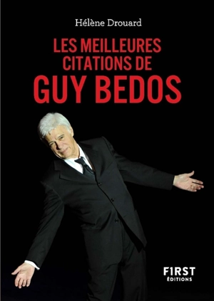 Les meilleures citations de Guy Bedos - Guy Bedos