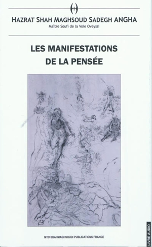 Les manifestations de la pensée - Sâh Maqsôd Sâdeq Anqâ