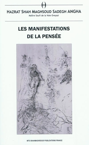 Les manifestations de la pensée - Sâh Maqsôd Sâdeq Anqâ