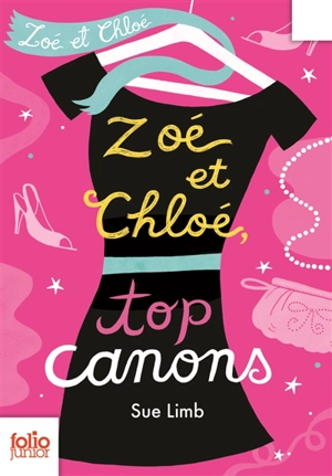 Zoé et Chloé. Vol. 3. Top canon - Sue Limb