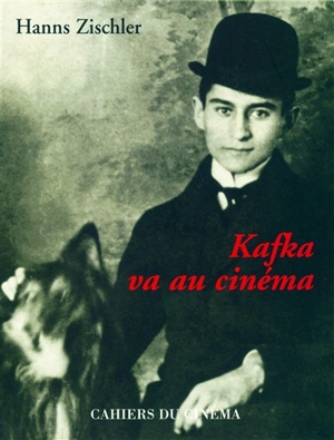 Kafka va au cinéma - Hanns Zischler