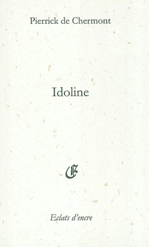 Idoline : drame en trois actes - Pierrick de Chermont