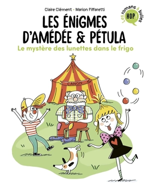 Les énigmes d'Amédée & Pétula. Le mystère des lunettes dans le frigo - Claire Clément