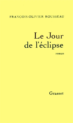 Le Jour de l'éclipse - François-Olivier Rousseau